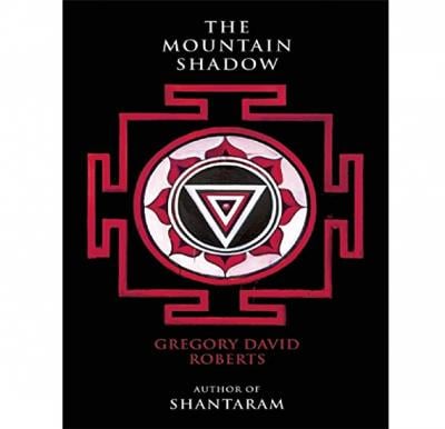  The Mountain Shadow by  Gregory David Roberts