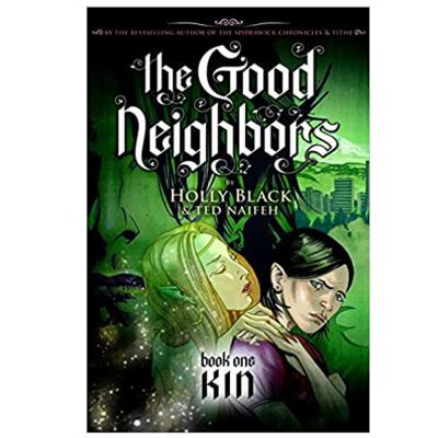 The Good Neighbors, Book One Kin