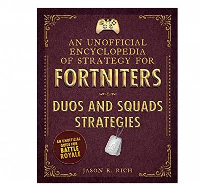 An Encyclopedia Of Strategy For Fortniters Duos And Squads Strategles